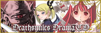 DEATHSMILES Dorama CD